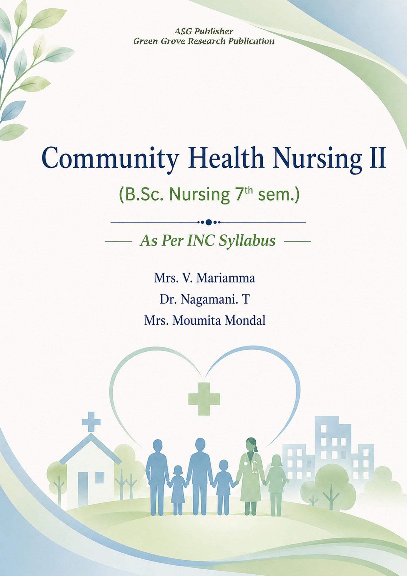 Community Health Nursing II (B.Sc. Nursing 7th sem.) As Per INC Syllabus